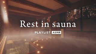 Rest in Sauna | Lo-fi Hip Hop Music x Water Sounds | PlayList BGM & Cozy Ambience for sleep & relax by CalmScape 223 views 3 weeks ago 42 minutes