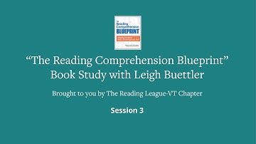 "The Reading Comprehension Blueprint" Book Study Session 3