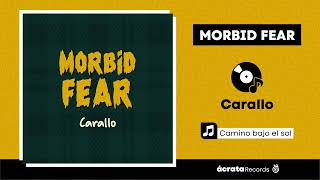 Morbid Fear | Carallo (LP) | Camino Bajo el Sol