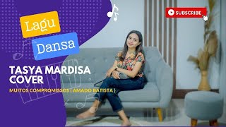 Tasya Mardisa // Muitos Compromissos // Dansa Cover