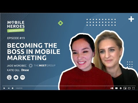 Becoming the boss: How to level up in mobile marketing