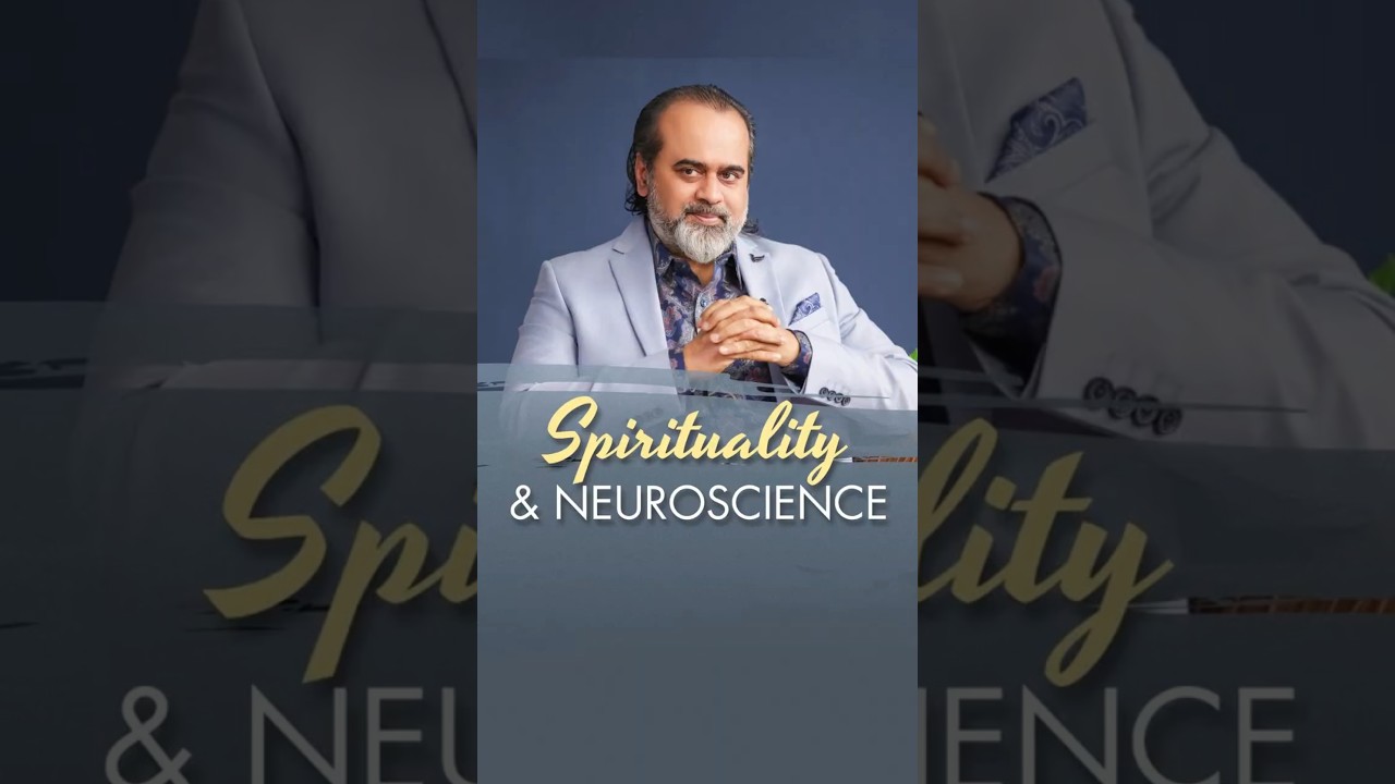 Spirituality and Neuroscience || Acharya Prashant