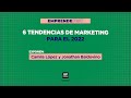 Camila López y Jonathan Baldovino - 6 tendencias de marketing para el 2022 | EmprendeFest 2021
