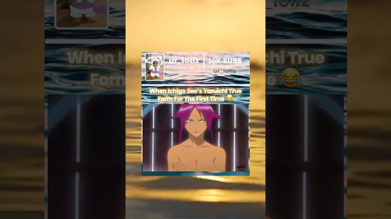 ⁣Ichigo Sees Heaven 😇 #Yoruichi #Ichigo #Bleach