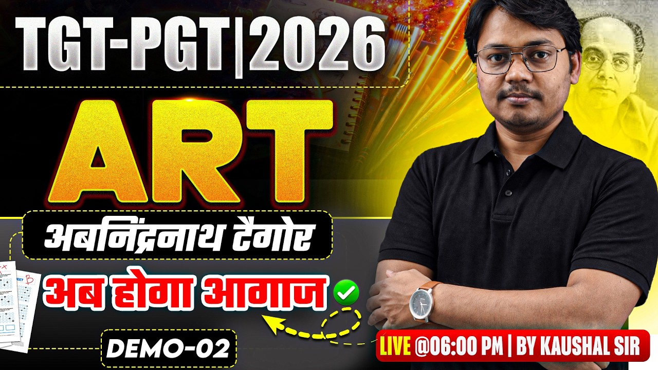 TGT PGT Art Classes 2026 | अबनिंद्रनाथ टैगोर | DEMO-02|  By Kaushal Sir