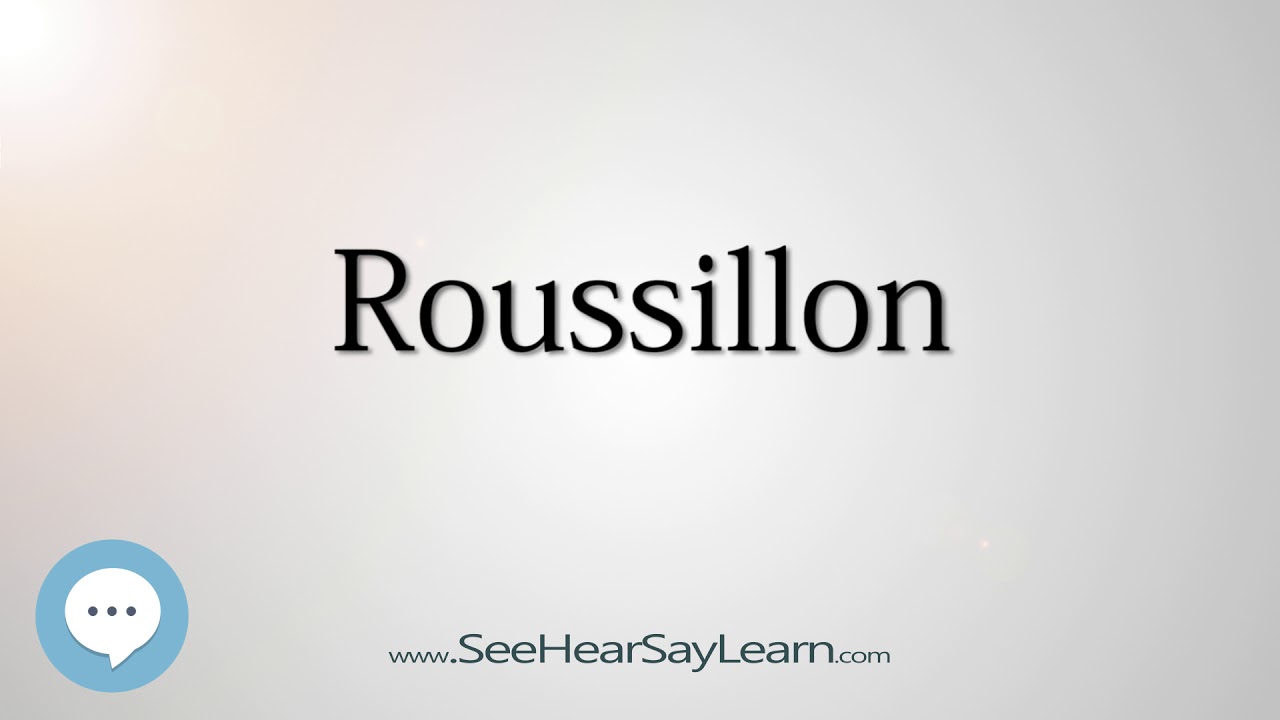 Roussillon How To Pronounce Cities Of The World YouTube
