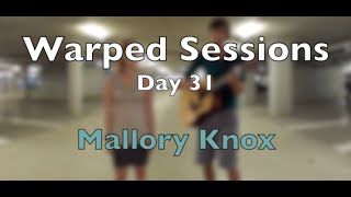 Shout at the Moon - Mallory Knox (Warped Sessions #31)