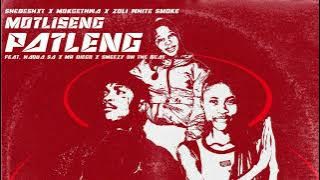 Motliseni Patleni -  Shebeshxt x Zoli White Smoke & Mokgethwa (Original)