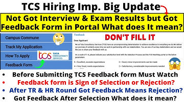 TCS Exam, Interview Results Update~ TCS Feedback Form in NextStep Portal~ Actual Meaning of Feedback