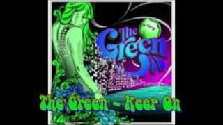 The Green - Keep On