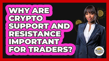 Why Are Crypto Support And Resistance Important For Traders? - CryptoBasics360.com