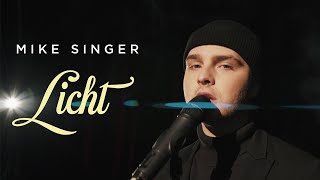 Vignette de la vidéo "MIKE SINGER - Licht [Offizielles Musikvideo]"