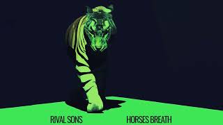 Rival Sons - Horses Breath (Official Audio)