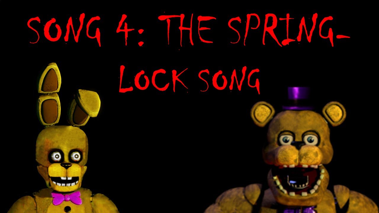 Spring Lock Songs The Spring Lock Song - Song 4 From 'Afton: The Five Nights At Freddy's ...