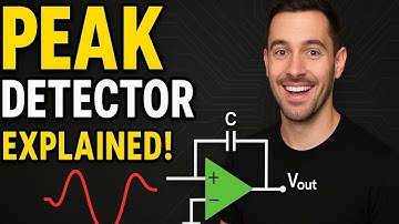 Peak Detector Circuit | Analog Electronics | Working, Design & Application Explained!
