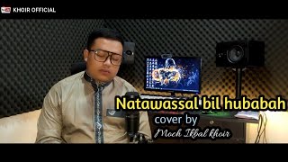 Natawassal bil hubabah Cover By Moch Ikbal khoir