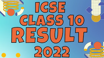 ICSE class 10 final result probable date cisce 2022