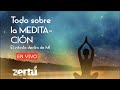 Curso: Todo sobre la Meditación