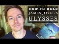 Comment lire ulysse de james joyce 10 conseils