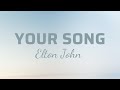 Elton John - Your Song (Lyrics)