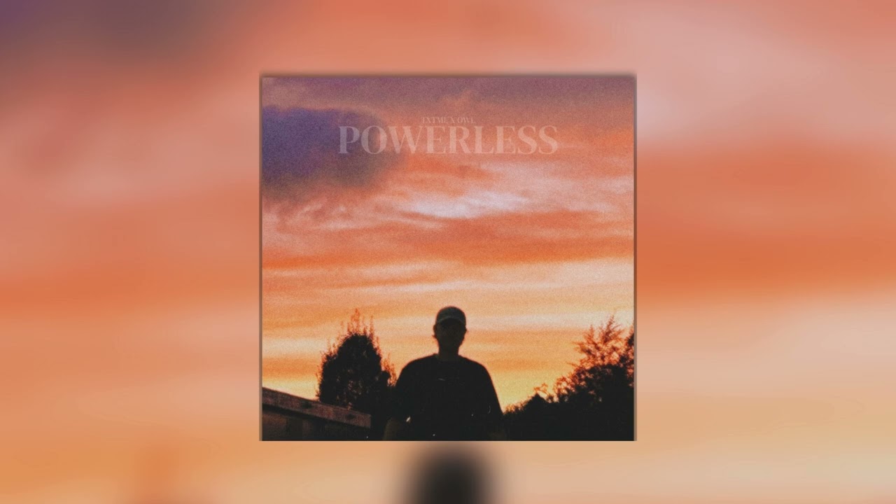 Obejrzyj powerless - txtme x owl (Official Audio) w YouTube Obejrzyj powerless - txtme x owl (Official Audio) w YouTube
