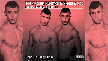 Offer Nissim Feat  Maya Simantov - Everybody Needs A Man (Tommy Love Remix)