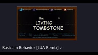 Basics in Behavior [LUA Remix]