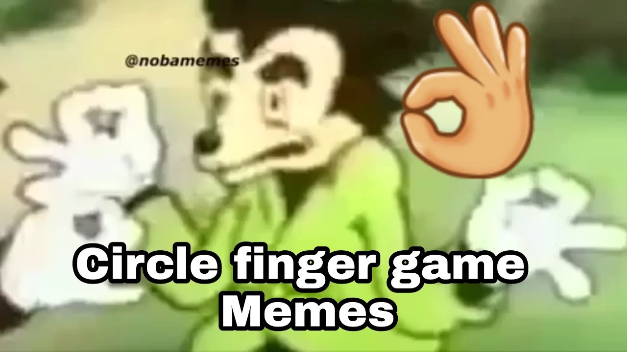 Circle Finger Game Memes COMPILATION 2018 YouTube