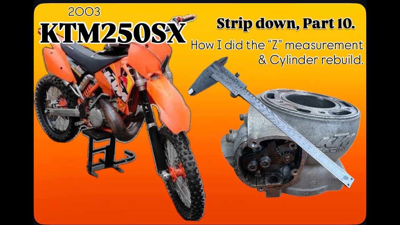 2003 KTM 250SX Strip Down  Pt 10   How I Set the “Z” Measurement & Cylinder Refresh