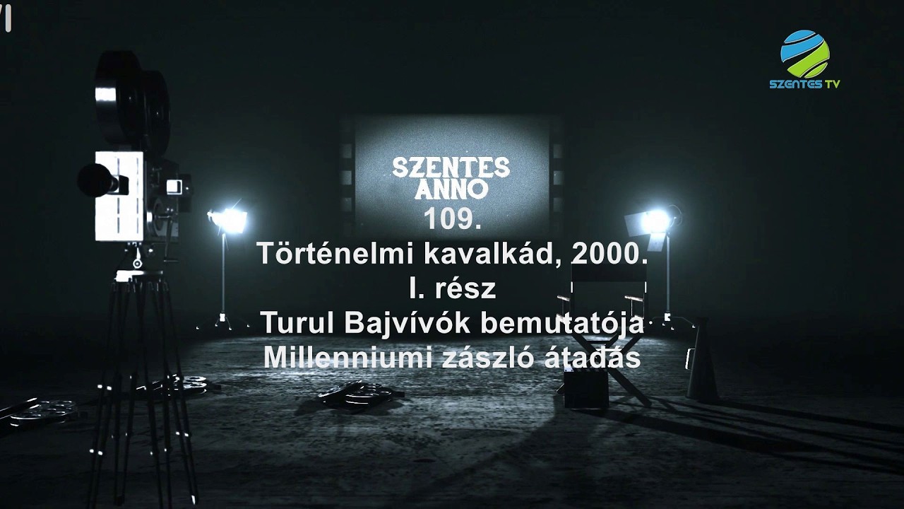 Szentes Anno 109. adás - Történelmi kavalkád 2000. I. rész