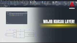 AutoCAD Layer & Manajemen Objek: Pemula Wajib Nonton (Tahap 7)