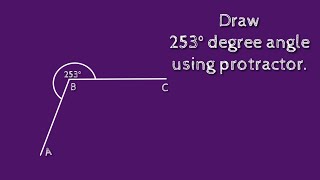 How to draw 253 degree angle using protractor. shsirclasses. Profile