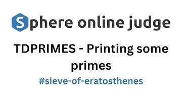 TDPRIMES - Printing some primes SPOJ problem solution | Algorithm Explanation | C++  code | Sieve