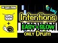 Intentions C Key - Piano Tutorial Easy SLOW [ONLY Drum]   Free Sheet Music PDF - Justin Bieber