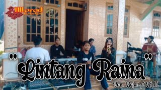 Lintang Raina(Yati Larasati ft Sonjaya) Versi Team Mlorod Voc. Rejan ft Riski