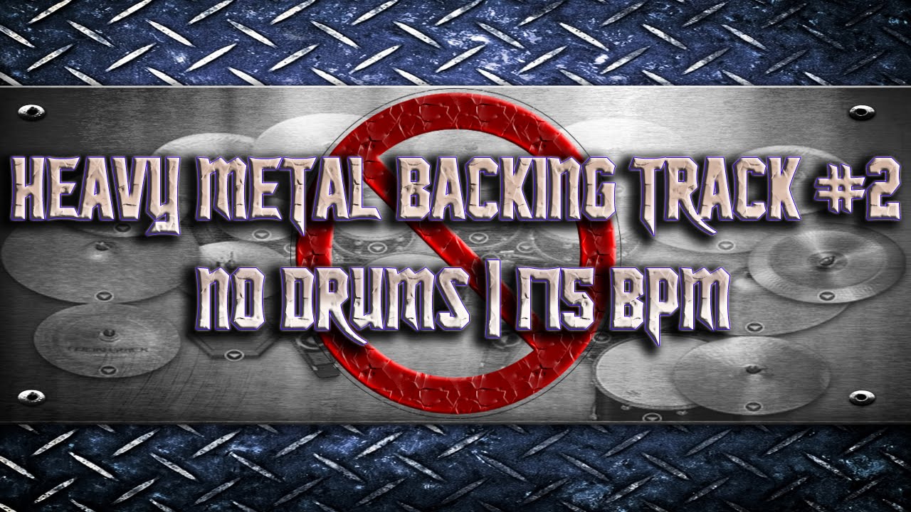 Heavy Metal Backing Track For Drummers No Drums 175 BPM Improved