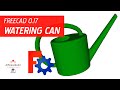 How to model a watering can | FreeCAD 0.17