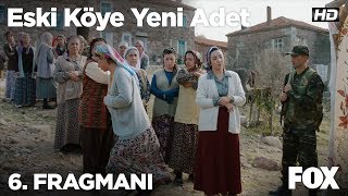 Eski Köye Yeni Adet 6. Fragmanı Resimi