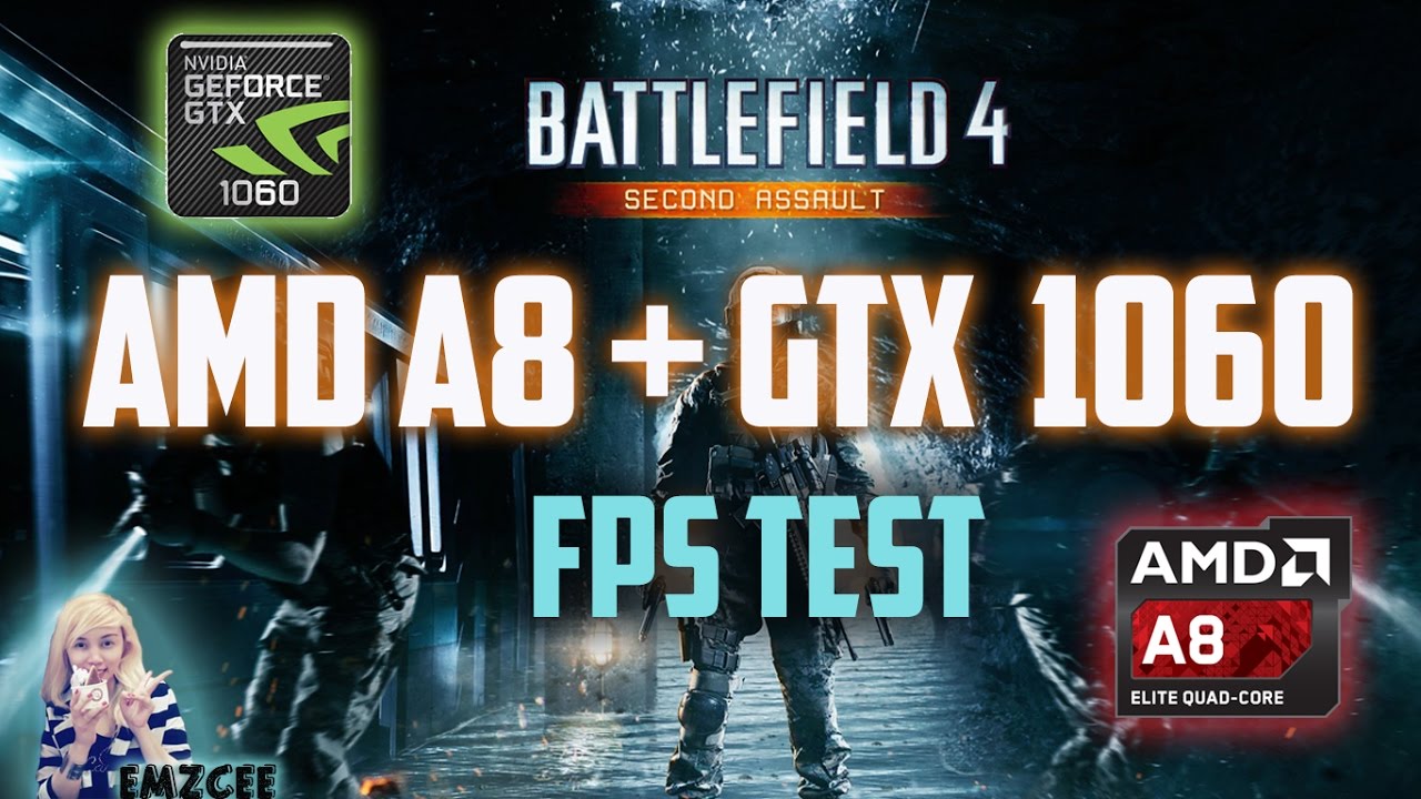 AMD A8 5600k l GTX 1060 FPS test l BATTLEFIELD 4 ULTRA SETTINGS