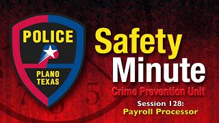 Safety Minute: 128 Payroll Processor