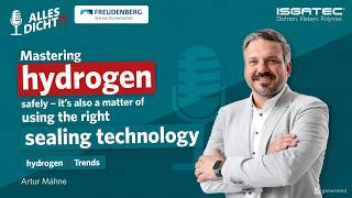 Mastering hydrogen safely – it’s also a matter of using the right sealing technology