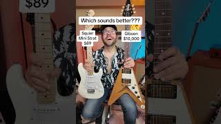 $89 Mini Strat VS $10,000 Gibson