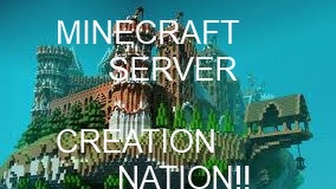 minecraft server tour CREATION NATION!!! best EVER!!!