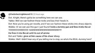Ella Reads Incorrect Animaniacs Quotes #49
Tommy Gun SFX: https://youtu.be/1QtU4TDMfKM?si=vPIx60PbplIN0m5Z
Intro by Dravite-Dubs, intro song from the Steven Universe OST. Background music is Angel of Love from the soundtrack to Perfect Blue.
Like I put in the intro, as I record Im still a bit congested from a cold I just had. I apologize if it doesnt sound great. I also apologize that I cant really yell as loud as Id like to. Living in a dorm with other people means I should not be screaming especially loudly lmao. But as always, I tried my best, and hope you enjoyed. One more to go! Ella Reads Incorrect Animaniacs Quotes #49