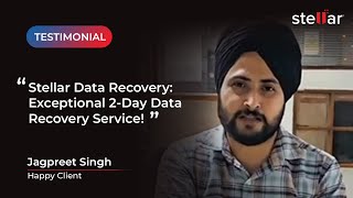 Stellar Data Recovery Chandigarh - Testimonial by Jagpreet Singh