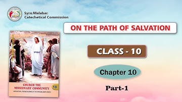 ON THE PATH OF SALVATION | CLASS 10 | CHAPTER 10 | PART 1 | Syro-Malabar