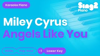 Miley Cyrus - Angels Like You (Lower Key) Karaoke Piano