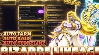 🔥 Bizarre Lineage Script — AUTO FARM, GET RARE STANDS & DOMINATE EVERY RAID! 💀🧿#Bizarrelineagescript