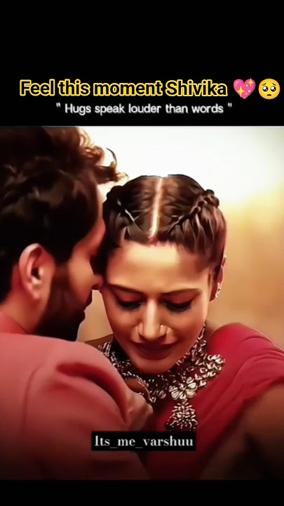 Shivika feel this moment💖💞🥺#ishqbaaz#feel love story short video Anika Shivaay💞