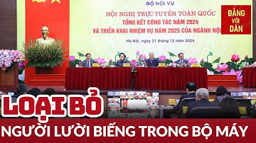 Hội nghị tổng kết công tác ngành Nội vụ năm 2024 | Đảng với Dân